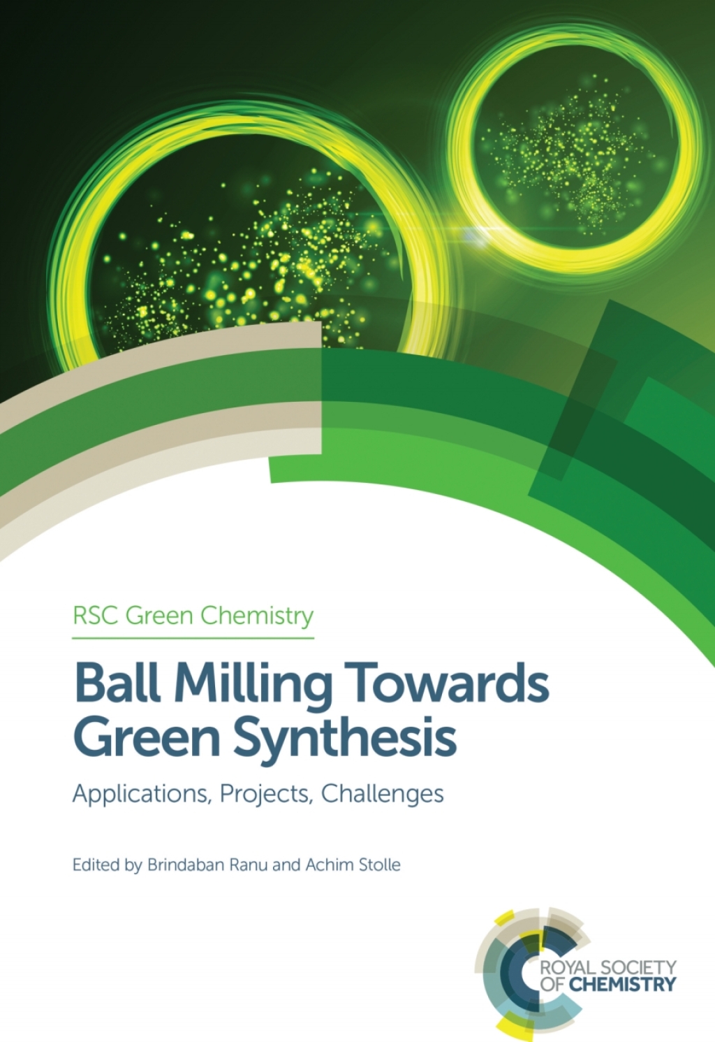 Ball Milling Towards Green Synthesis Applications, Projects, Challenges 1st Edition