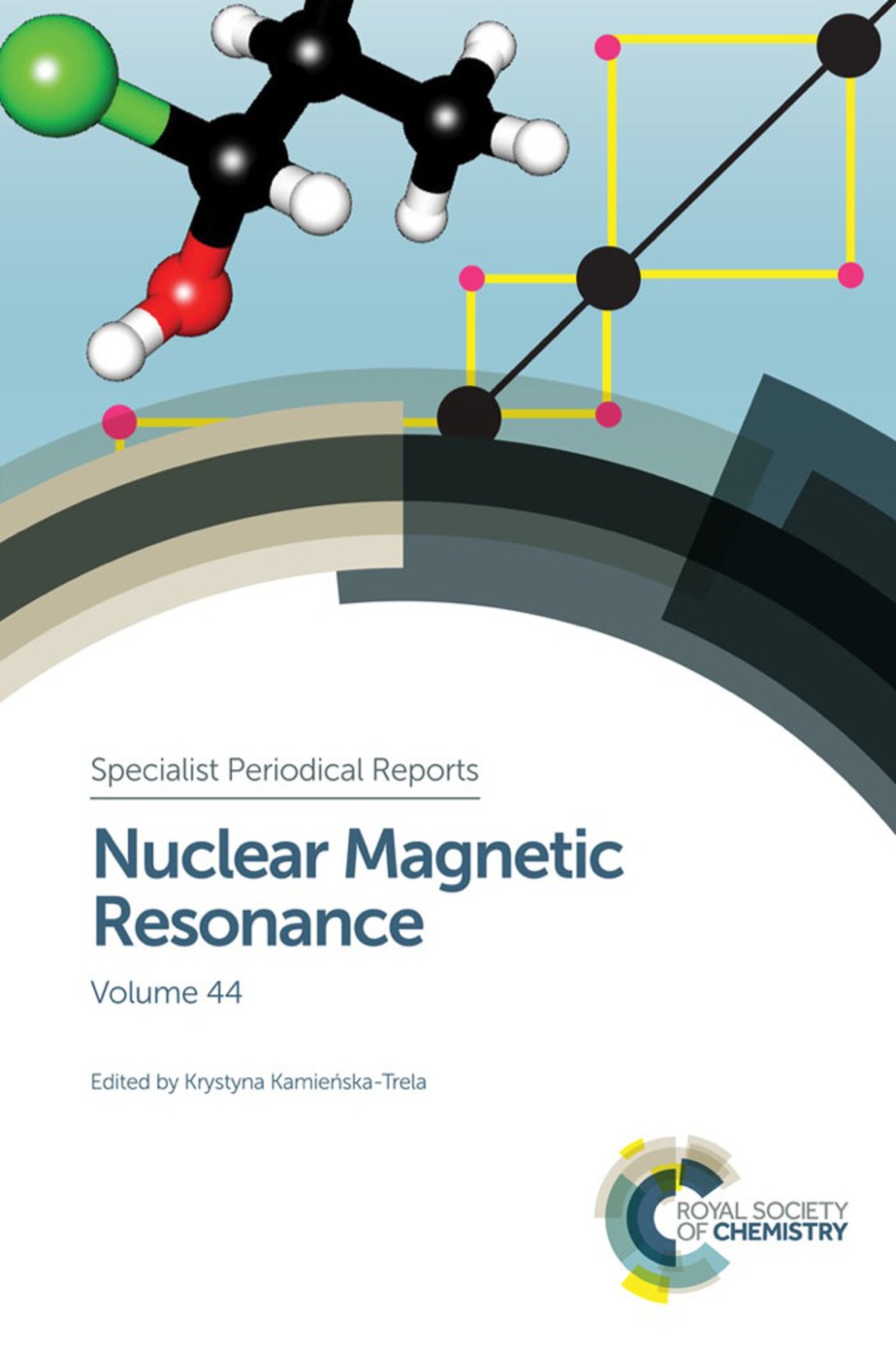 Nuclear Magnetic Resonance Volume 44 1st Edition