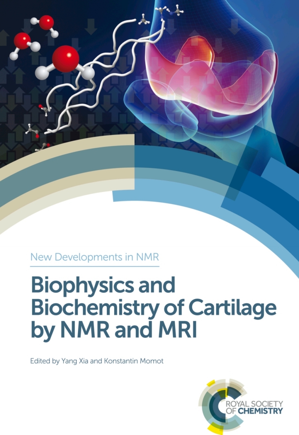 Biophysics and Biochemistry of Cartilage by NMR and MRI 1st Edition