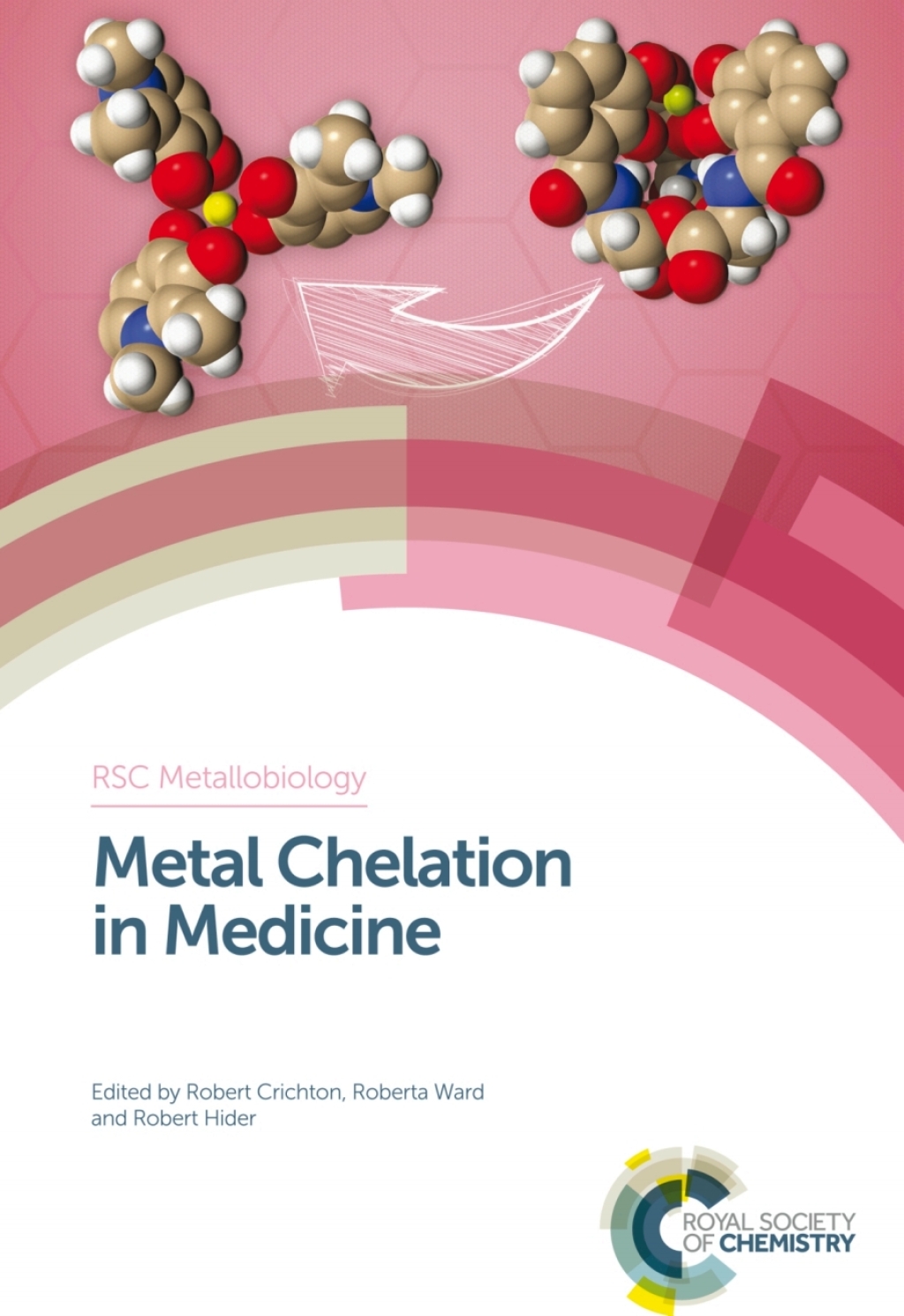 Metal Chelation in Medicine 1st Edition