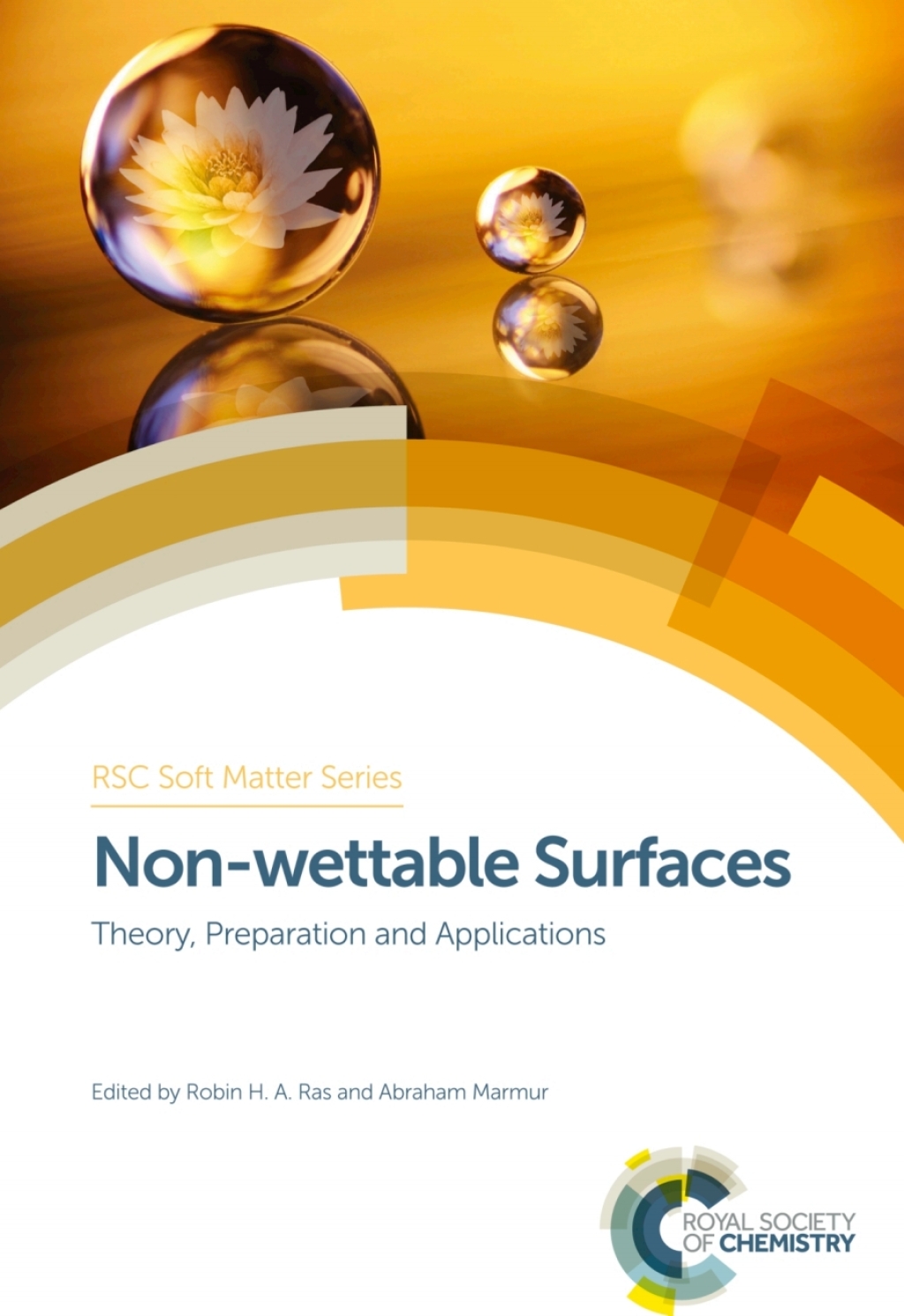 Non-wettable Surfaces Theory, Preparation and Applications 1st Edition