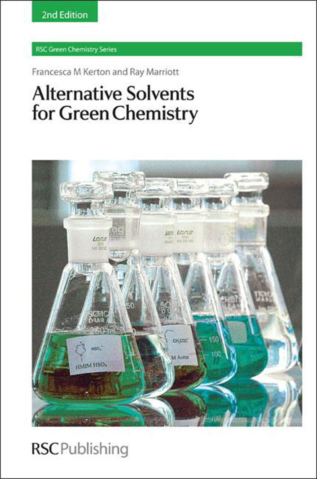 Alternative Solvents for Green Chemistry 2nd Edition