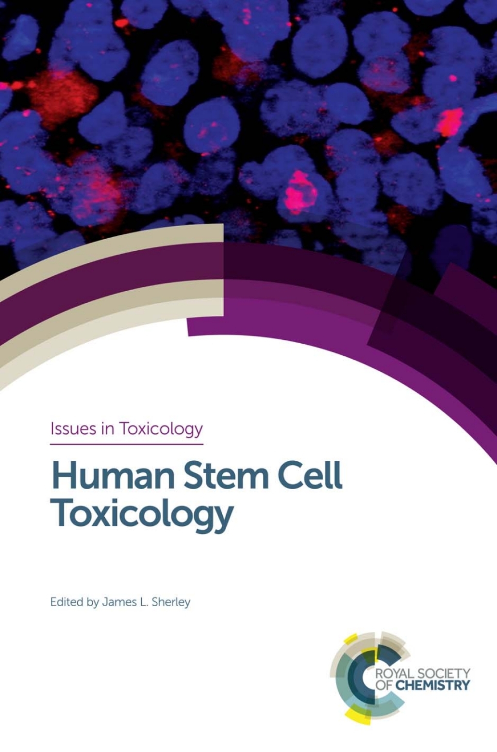 Human Stem Cell Toxicology 1st Edition
