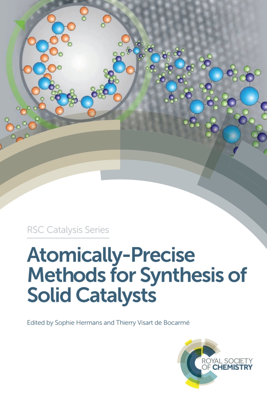 Atomically-Precise Methods for Synthesis of Solid Catalysts 1st Edition