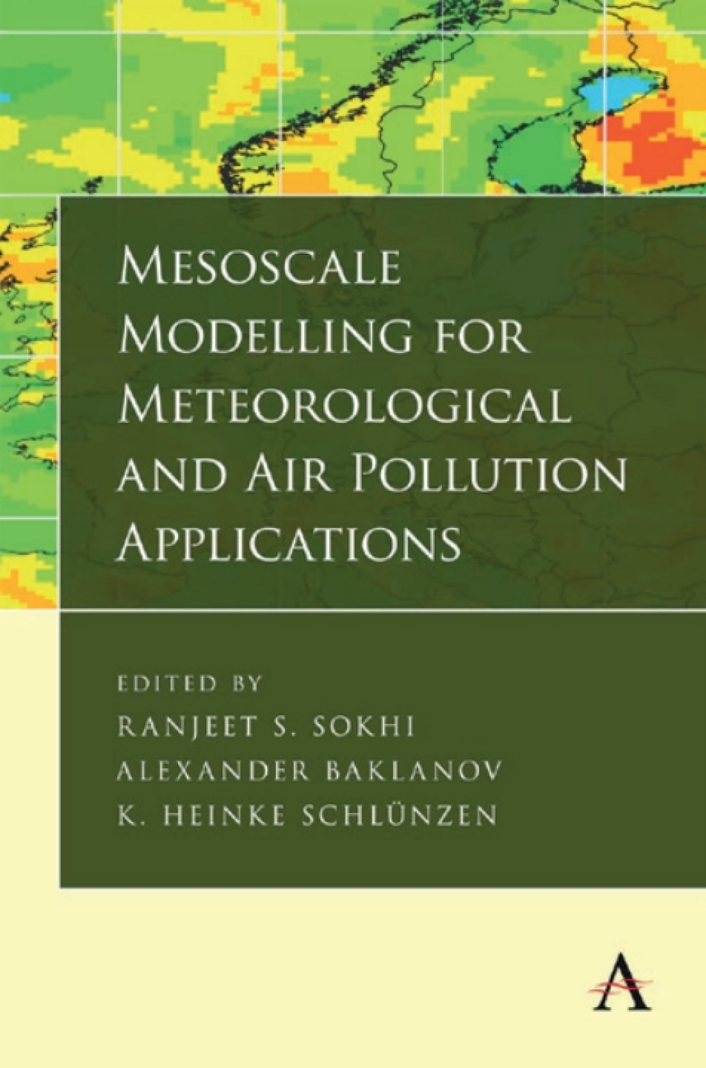 Mesoscale Modelling for Meteorological and Air Pollution Applications 1st Edition