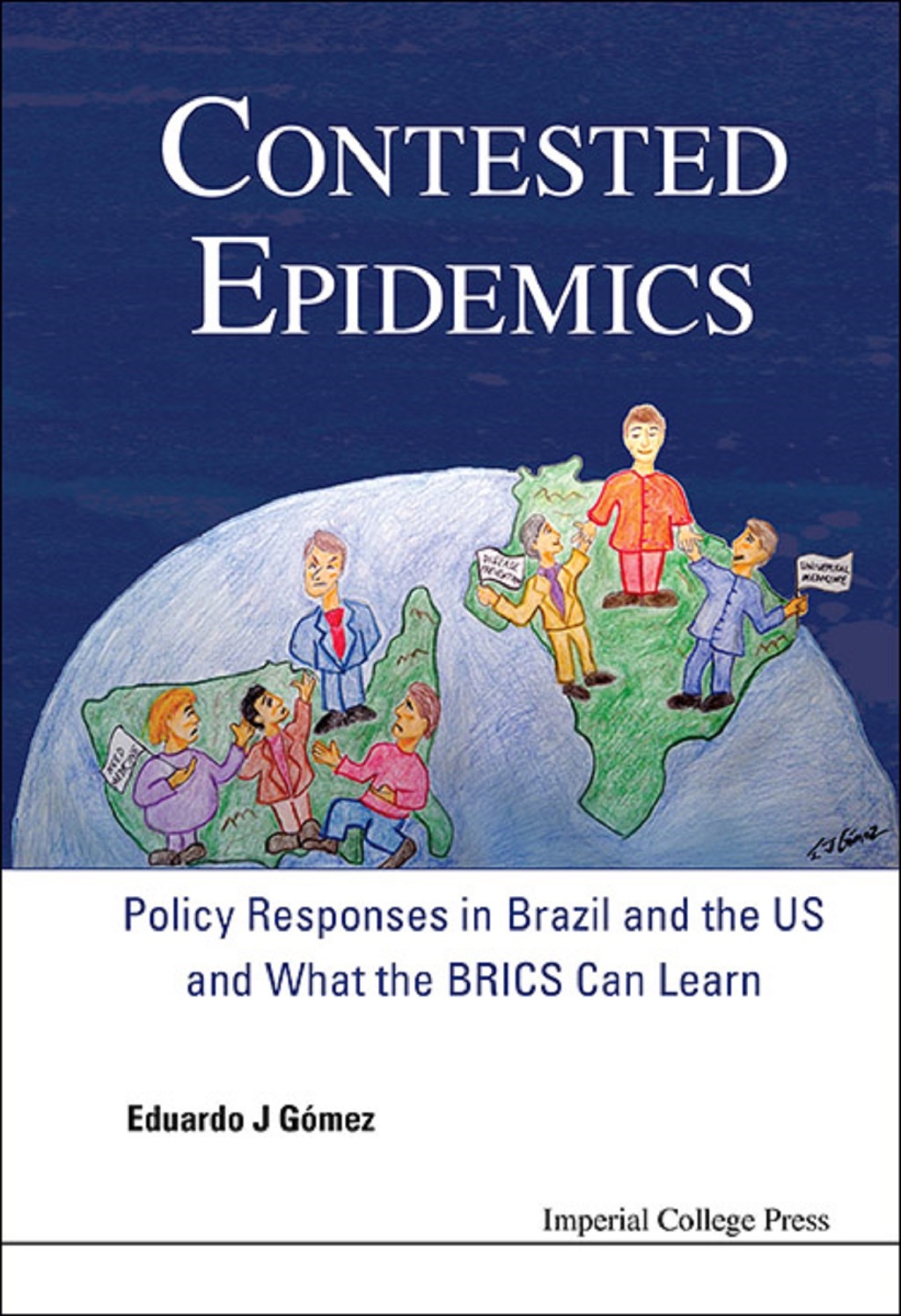 Contested Epidemics: Policy Responses in Brazil and the US and What the BRICS Can Learn 