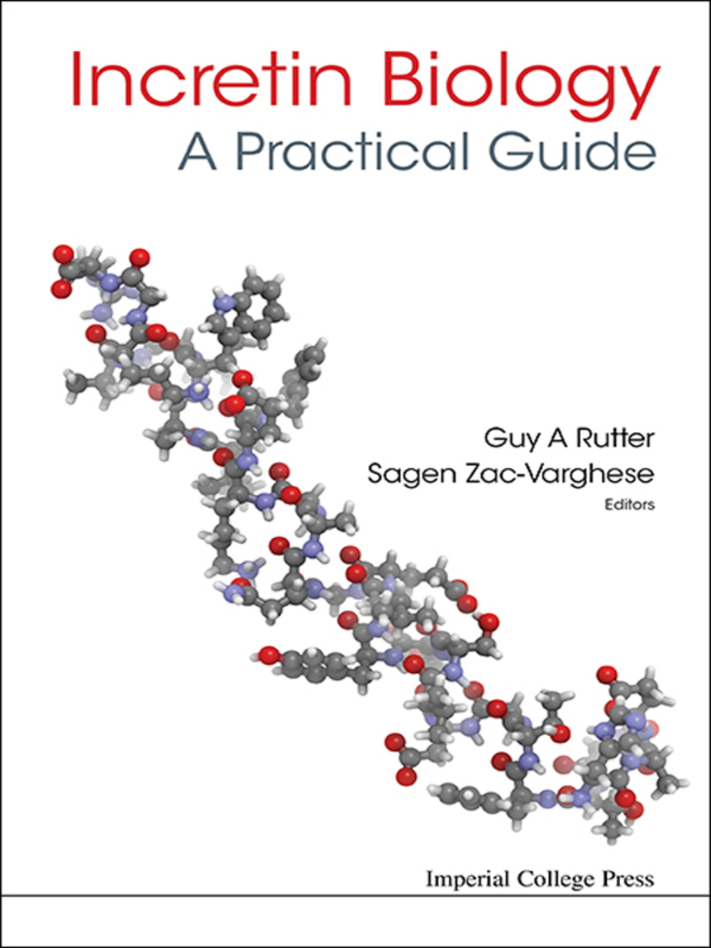 Incretin Biology Ã¢â‚¬â€ A Practical Guide: GLP-1 and GIP Physiology 
