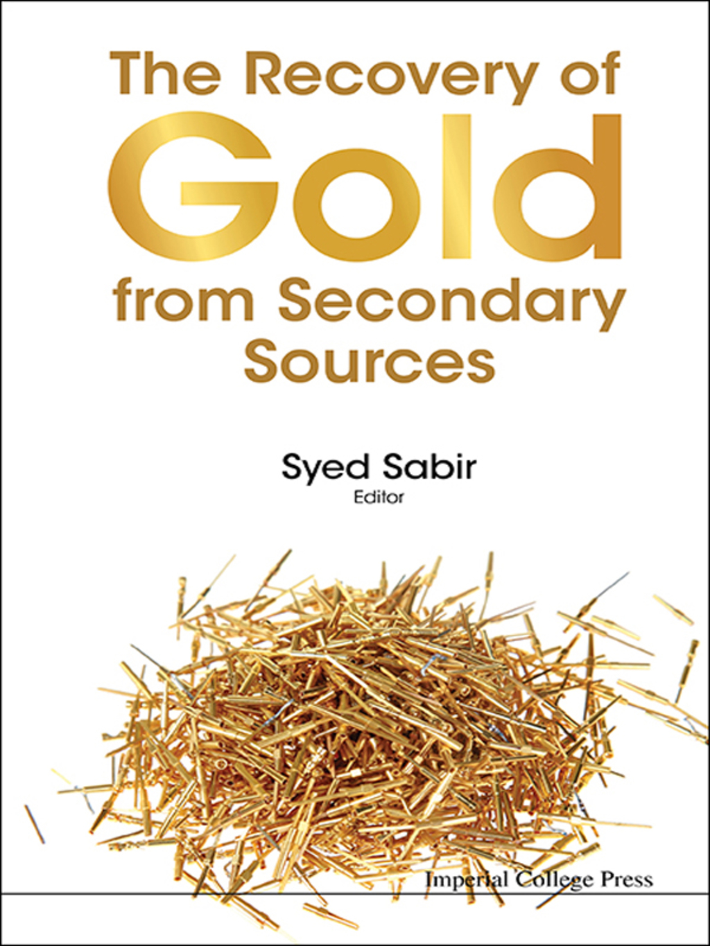 The Recovery of Gold from Secondary Sources 