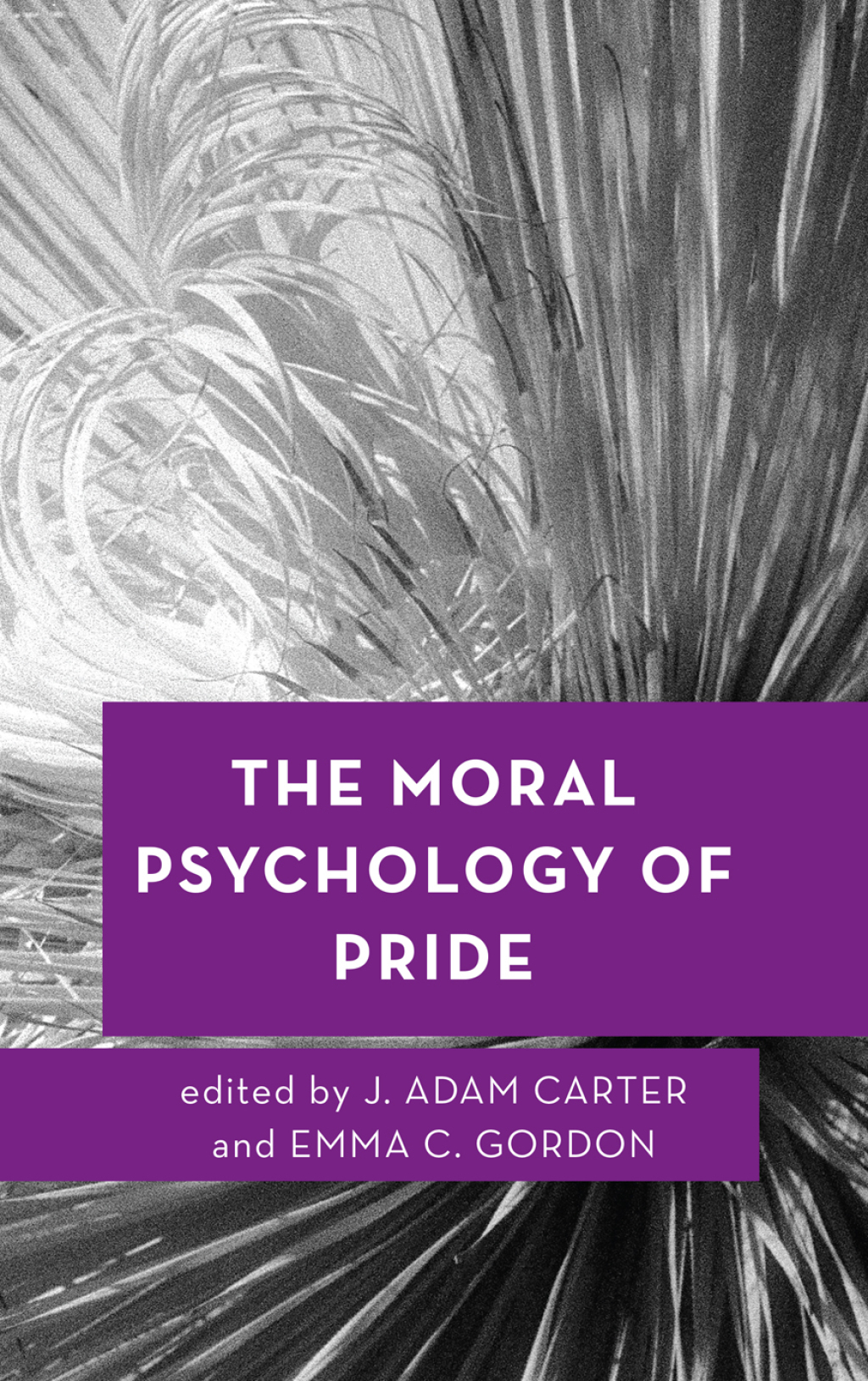 The Moral Psychology of Pride 1st Edition