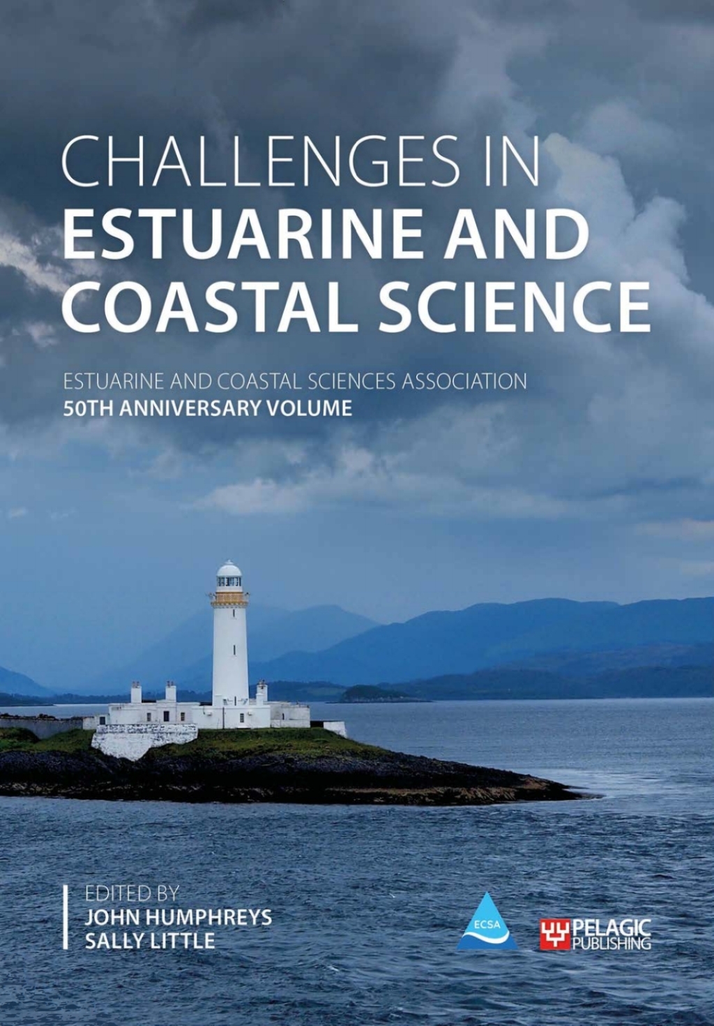 Challenges in Estuarine and Coastal Science Estuarine and Coastal Sciences Association 50th Anniversary Volume 1st Edition