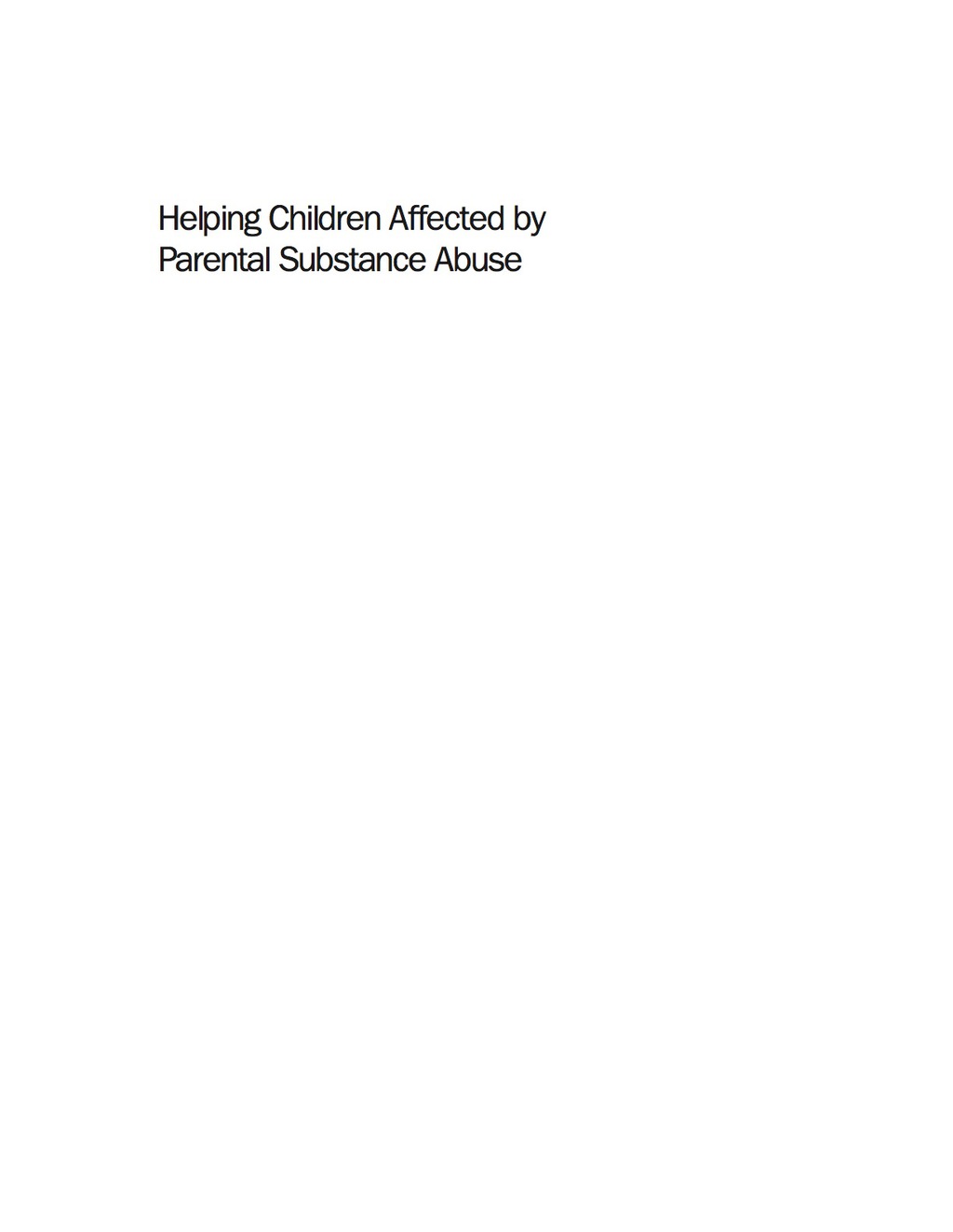 Helping Children Affected by Parental Substance Abuse Activities and Photocopiable Worksheets 