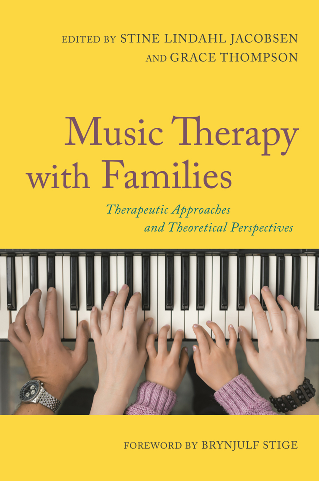 Music Therapy with Families Therapeutic Approaches and Theoretical Perspectives 