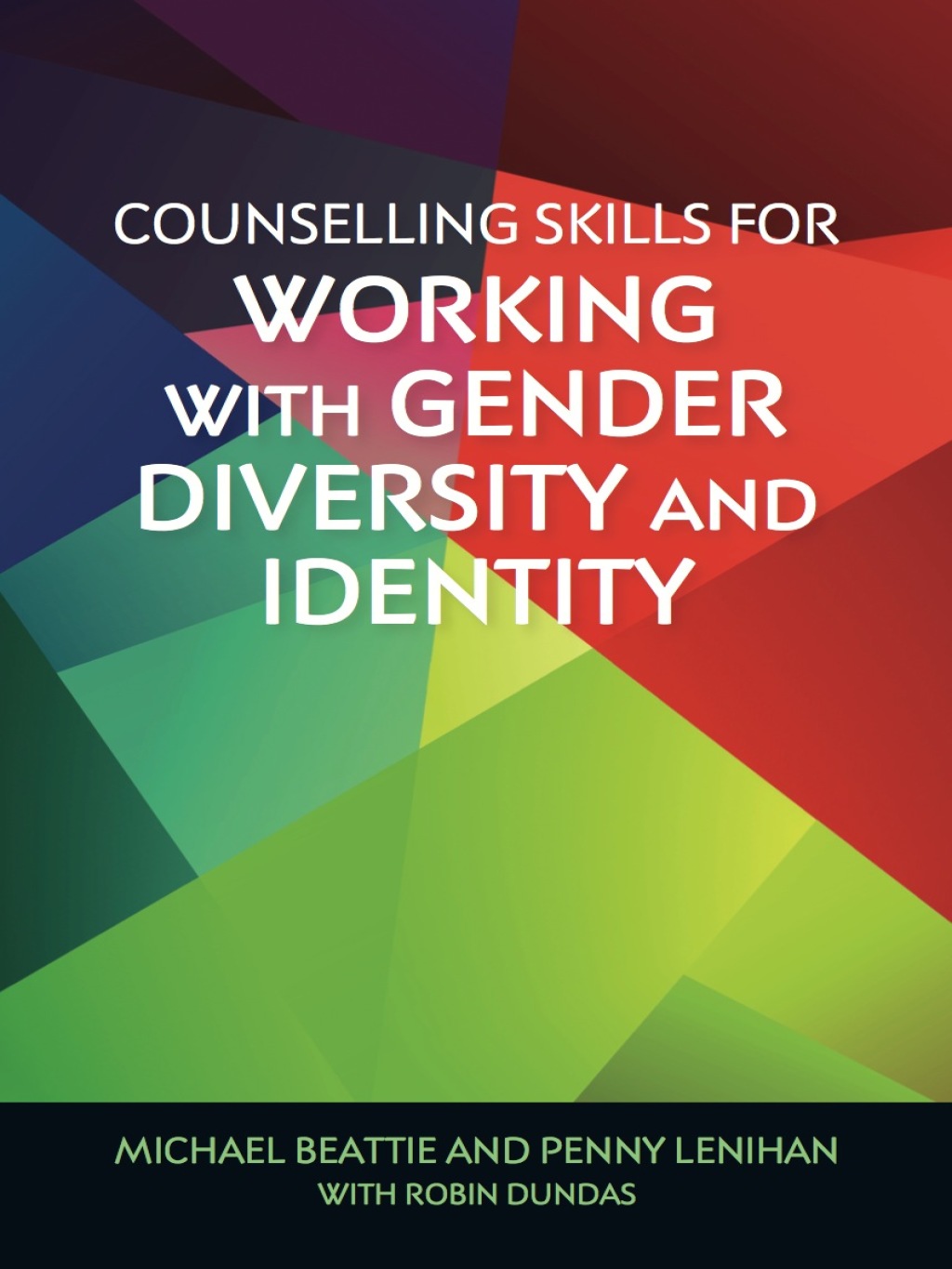 Counselling Skills for Working with Gender Diversity and Identity 
