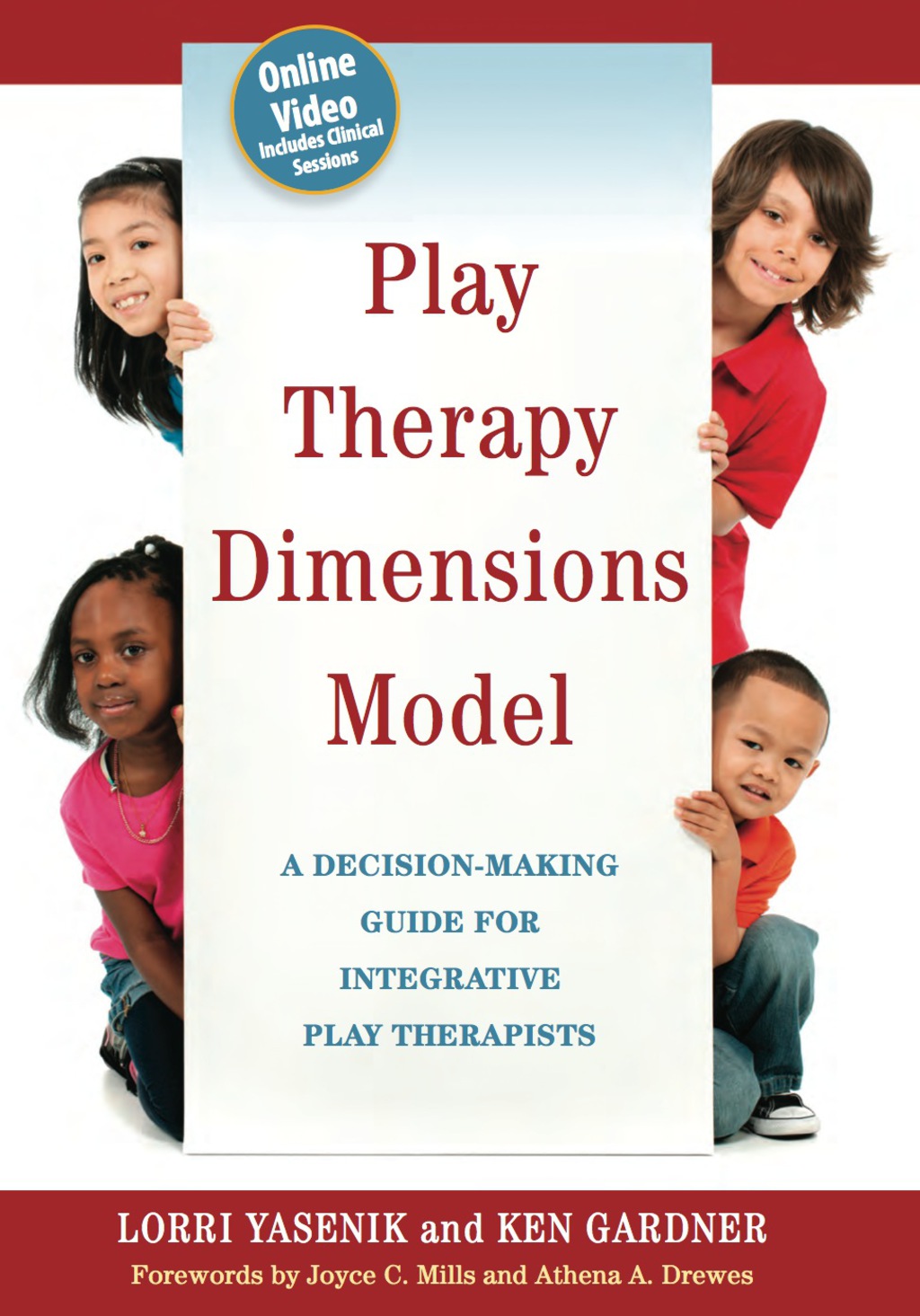 Play Therapy Dimensions Model A Decision-Making Guide for Integrative Play Therapists 