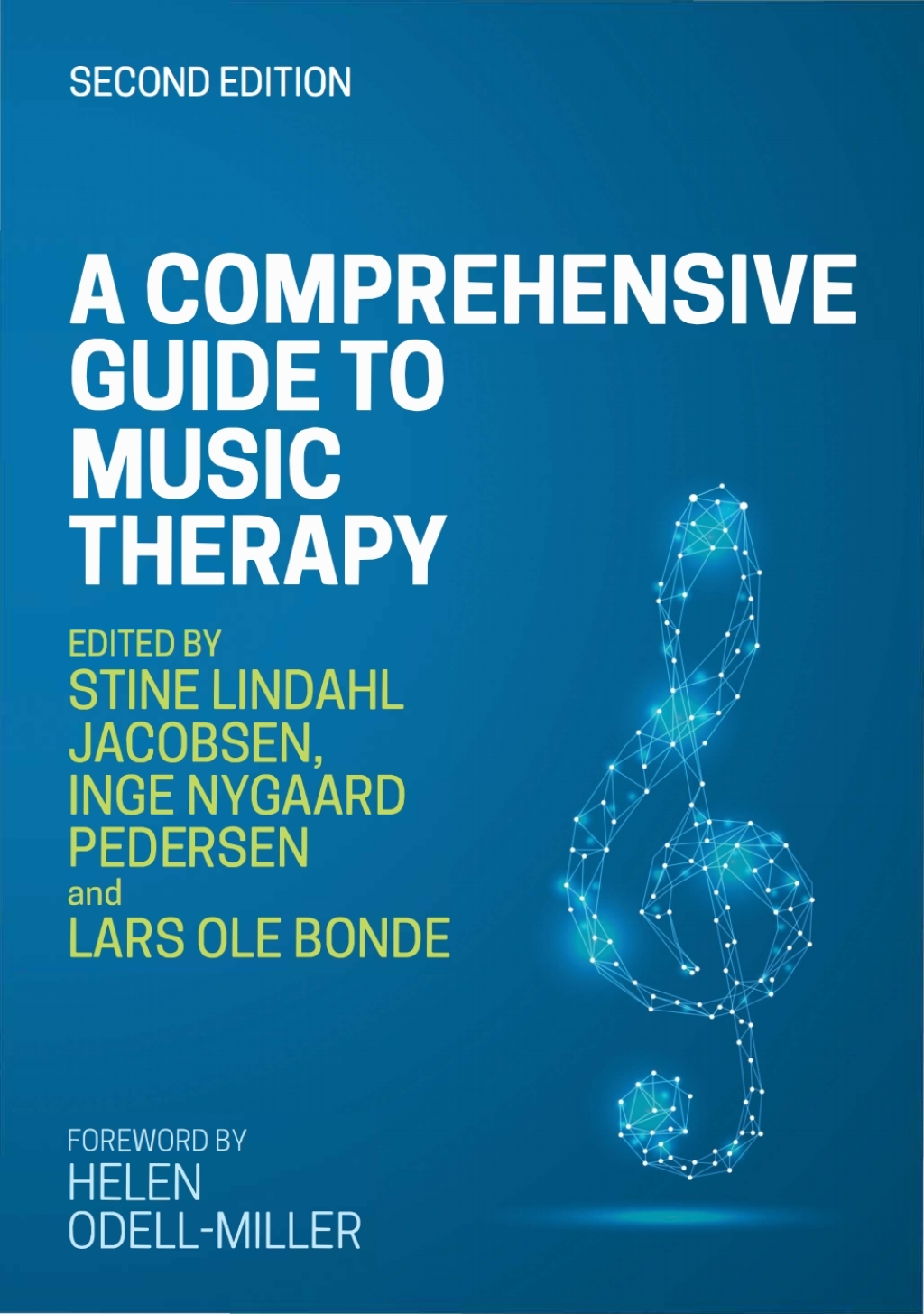 A Comprehensive Guide to Music Therapy Theory, Clinical Practice, Research and Training 2nd Edition