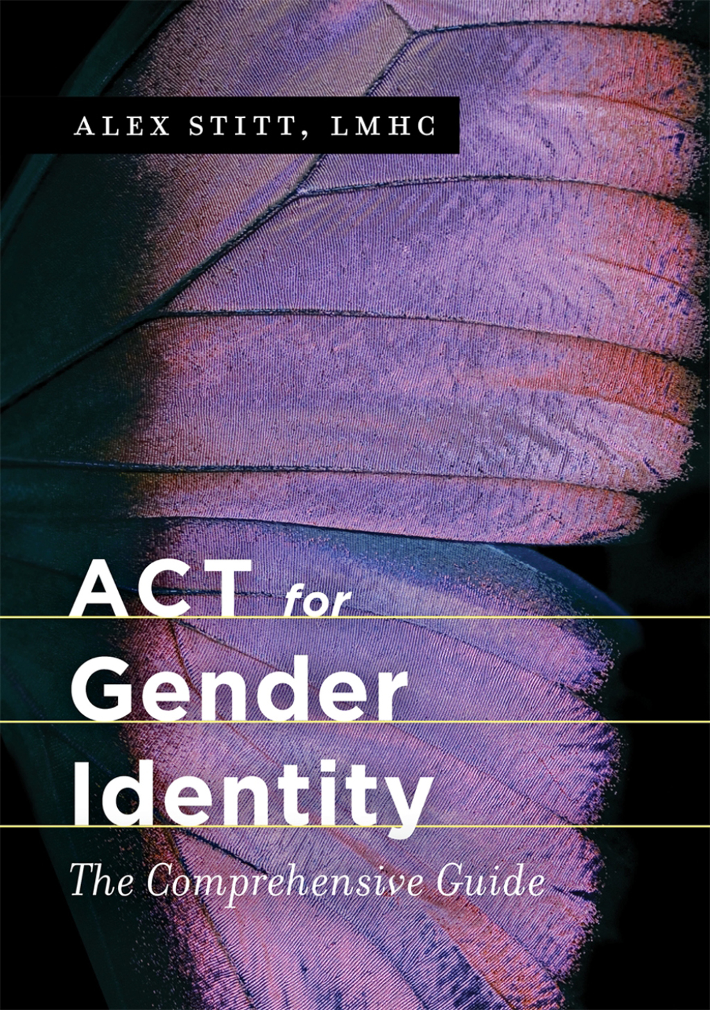 ACT for Gender Identity The Comprehensive Guide 