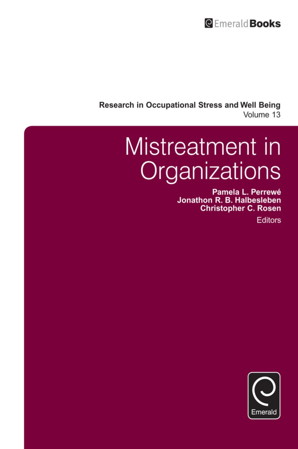 Mistreatment in Organizations 