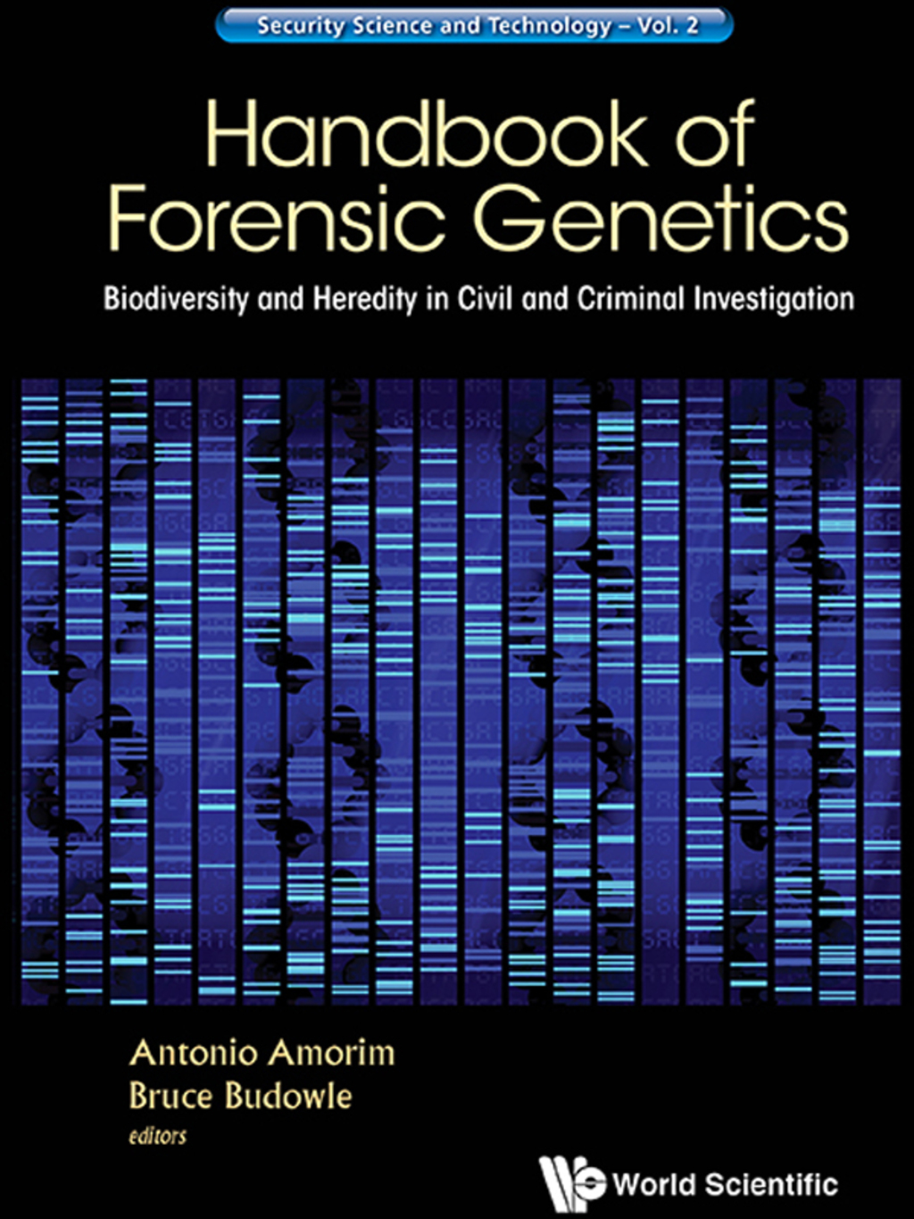 Handbook of Forensic Genetics: Biodiversity and Heredity in Civil and Criminal Investigation 