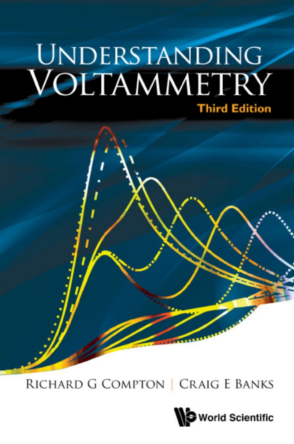 Understanding Voltammetry 3rd Edition