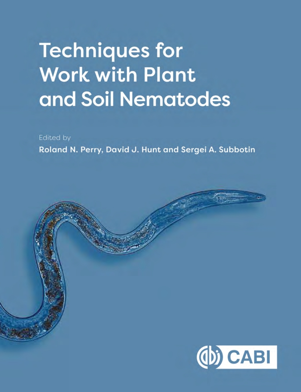 Techniques for Work with Plant and Soil Nematodes 1st Edition