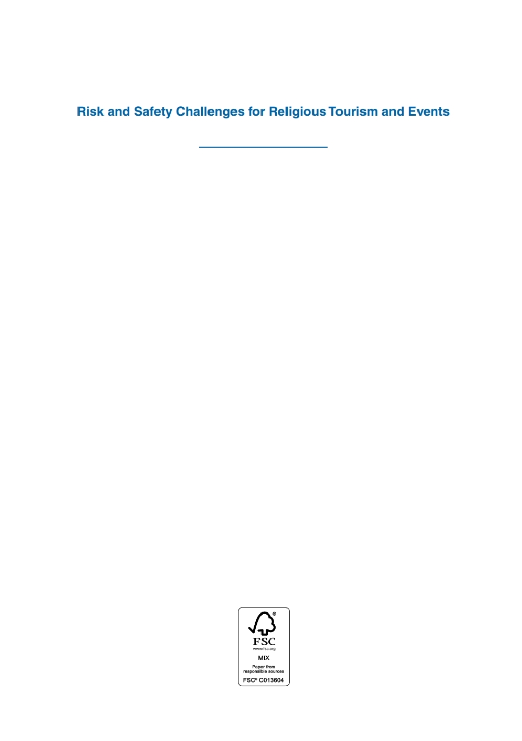 Risk and Safety Challenges for Religious Tourism and Events 1st Edition