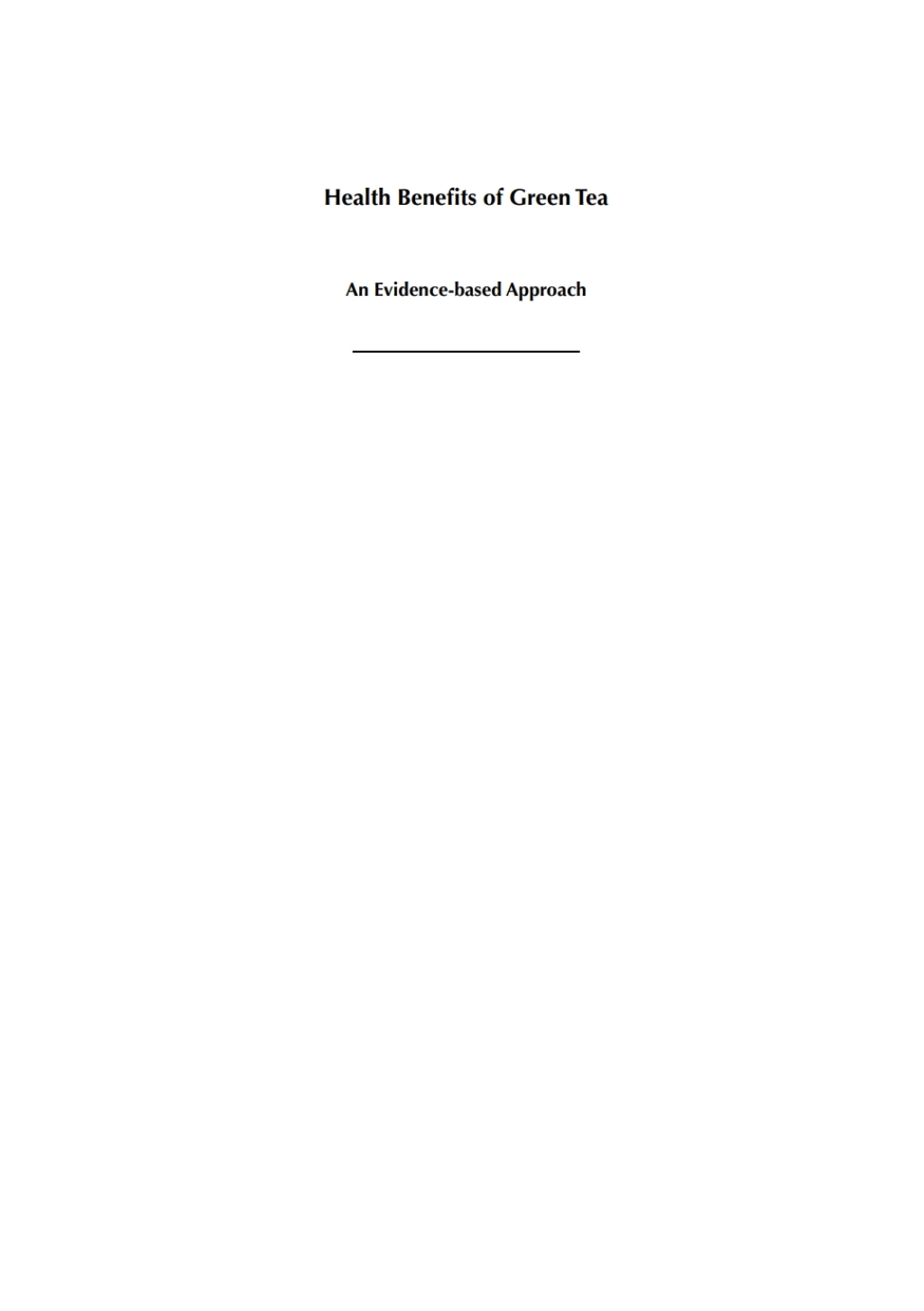 Health Benefits of Green Tea An Evidence-based Approach 1st Edition