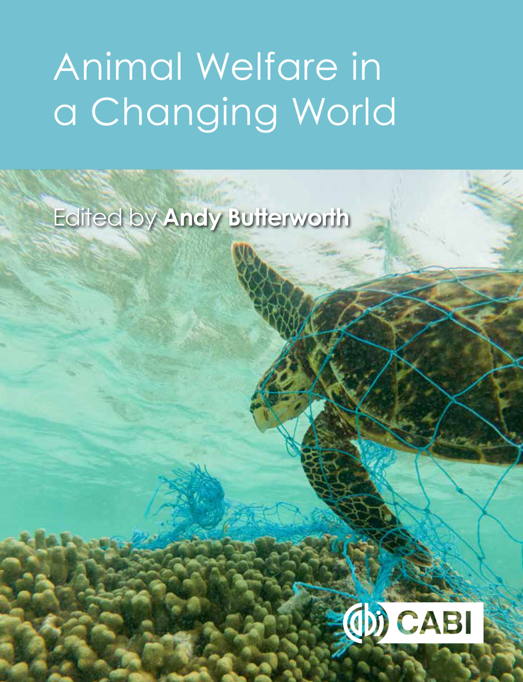 Animal Welfare in a Changing World 1st Edition