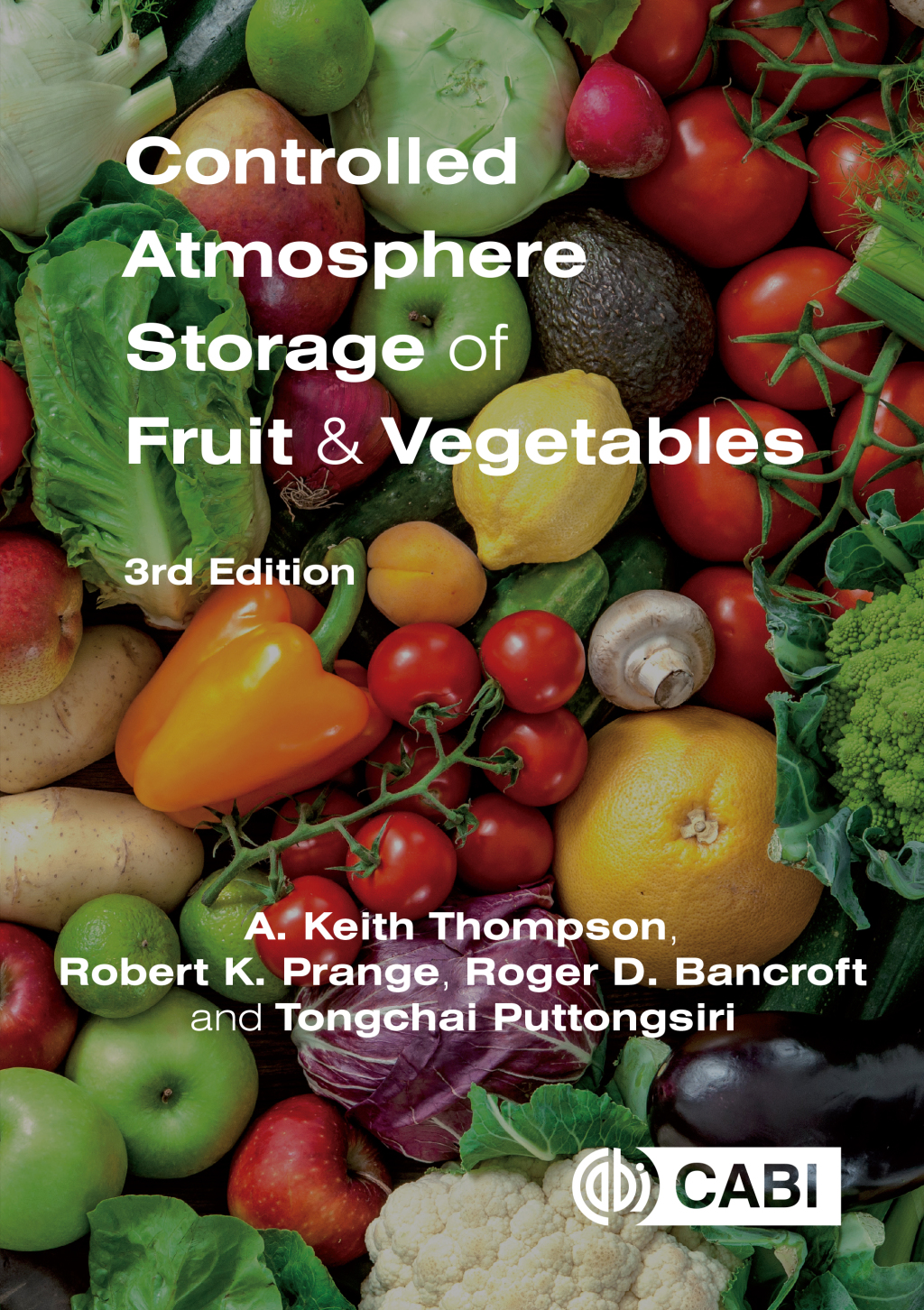 Controlled Atmosphere Storage of Fruit and Vegetables 3rd Edition