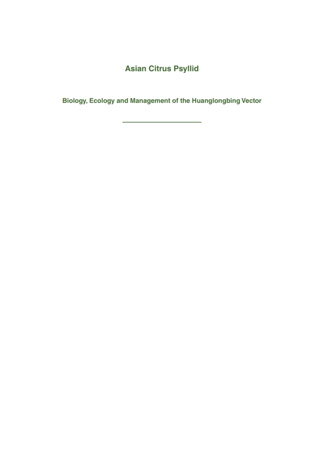 Asian Citrus Psyllid Biology, Ecology and Management of the Huanglongbing Vector 1st Edition