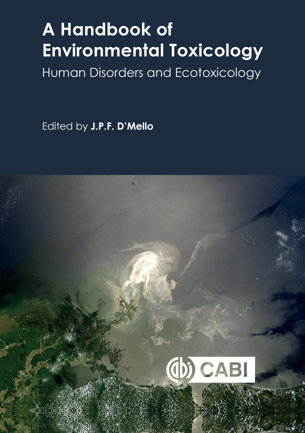 A Handbook of Environmental Toxicology Human Disorders and Ecotoxicology 1st Edition