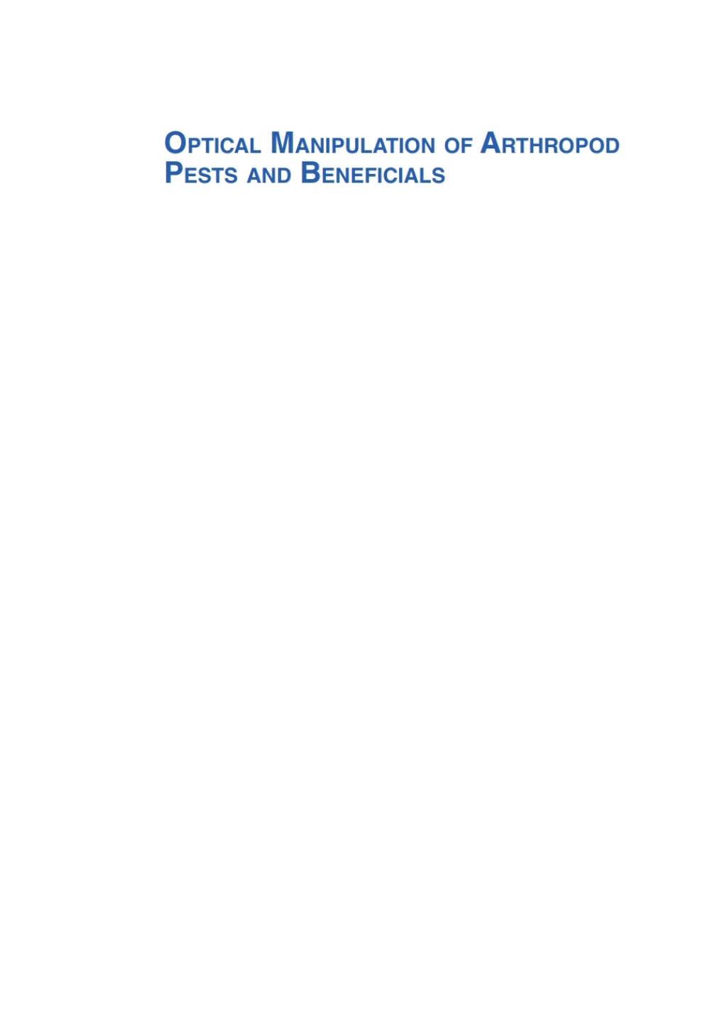 Optical Manipulation of Arthropod Pests and Beneficials 1st Edition