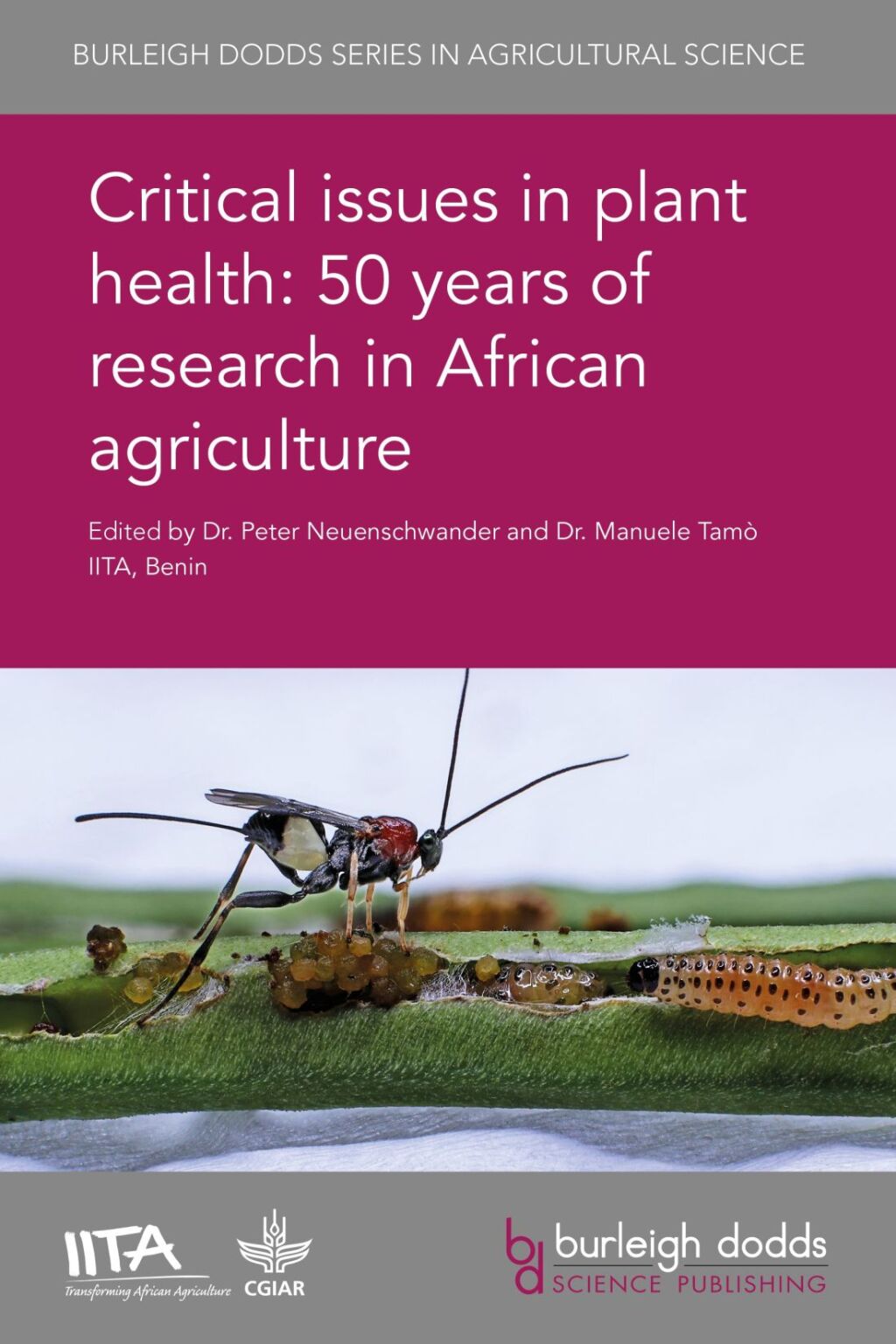 Critical issues in plant health: 50 years of research in African agriculture 1st Edition