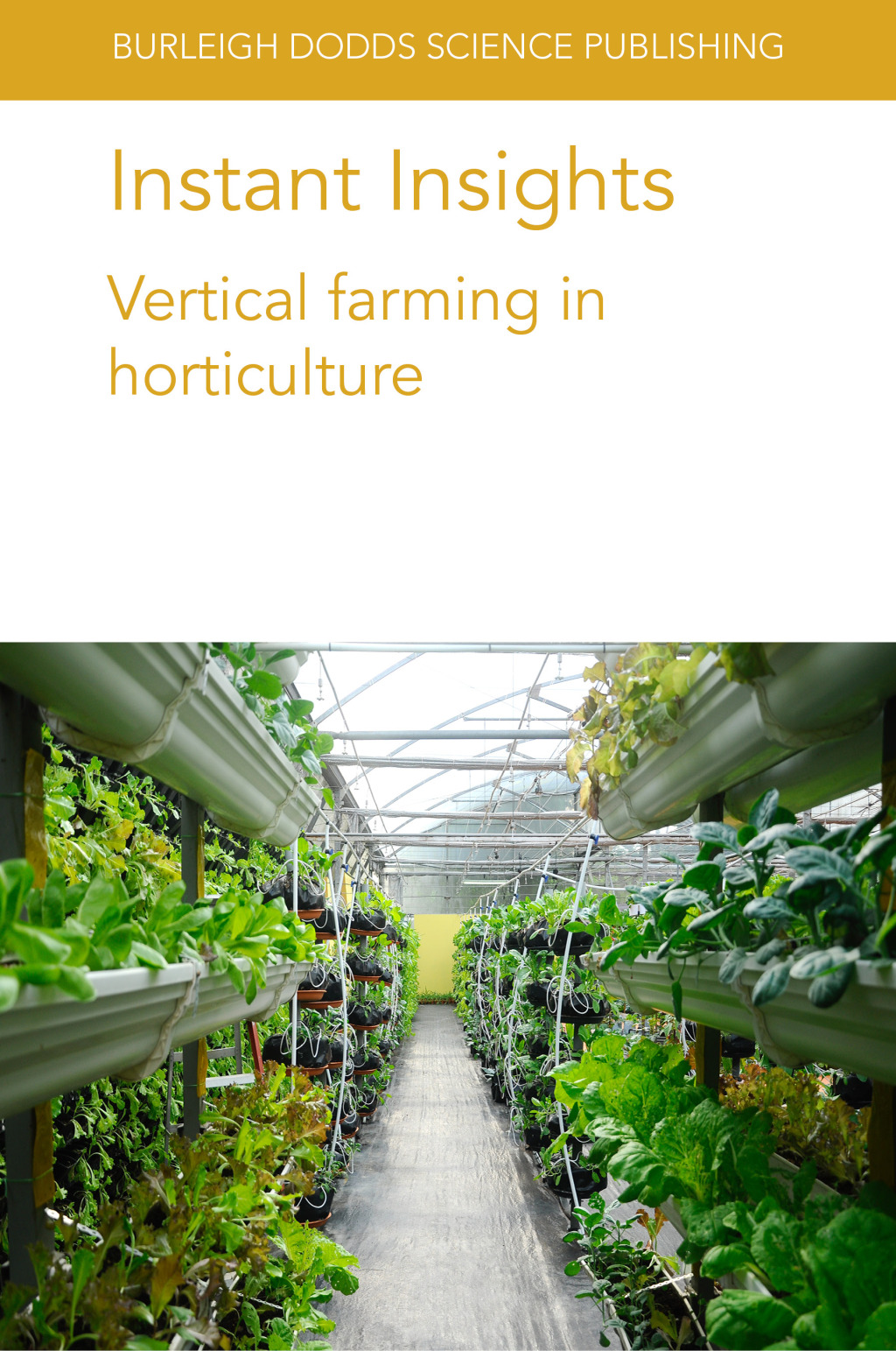 Instant Insights: Vertical farming in horticulture 1st Edition