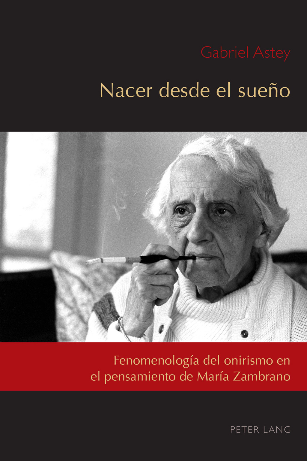 Nacer desde el sueÃƒÂ±o FenomenologÃƒÂ­a del onirismo en el pensamiento de MarÃƒÂ­a Zambrano 1st Edition