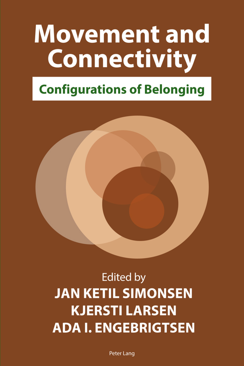 Movement and Connectivity Configurations of Belonging 1st Edition
