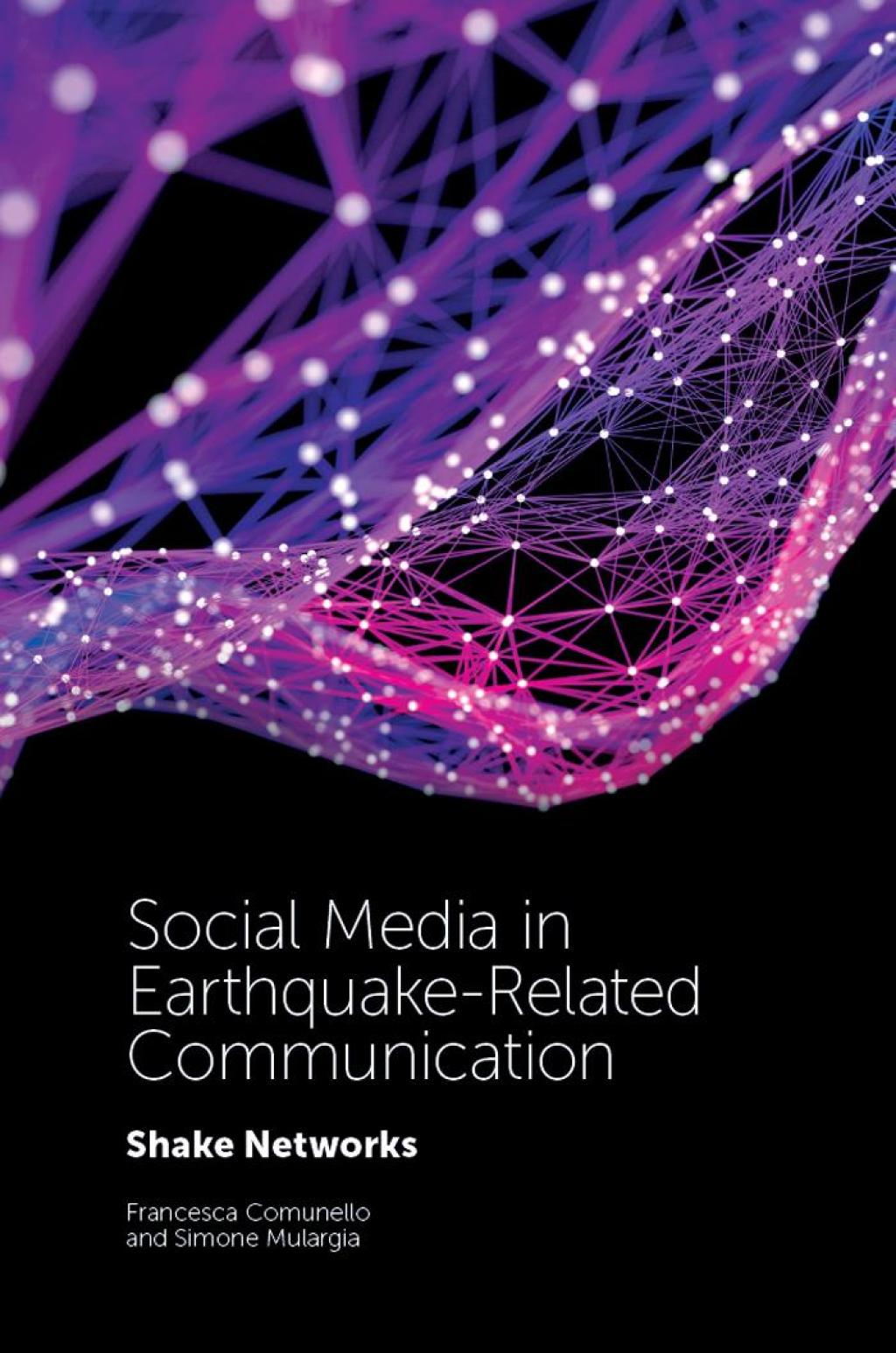 Social Media in Earthquake-Related Communication Shake Networks 