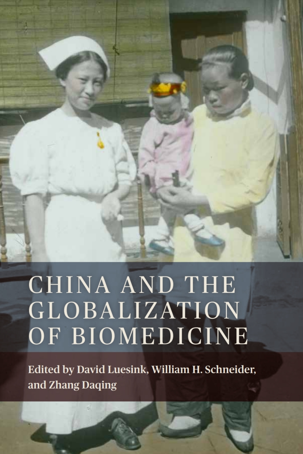 China and the Globalization of Biomedicine 1st Edition