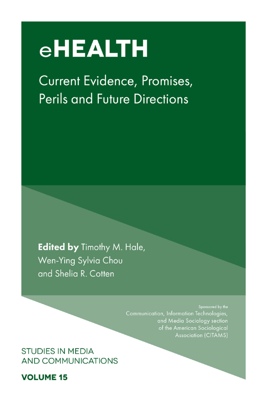 eHealth Current Evidence, Promises, Perils, and Future Directions 