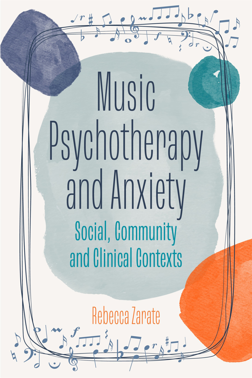 Music Psychotherapy and Anxiety Social, Community and Clinical Contexts 
