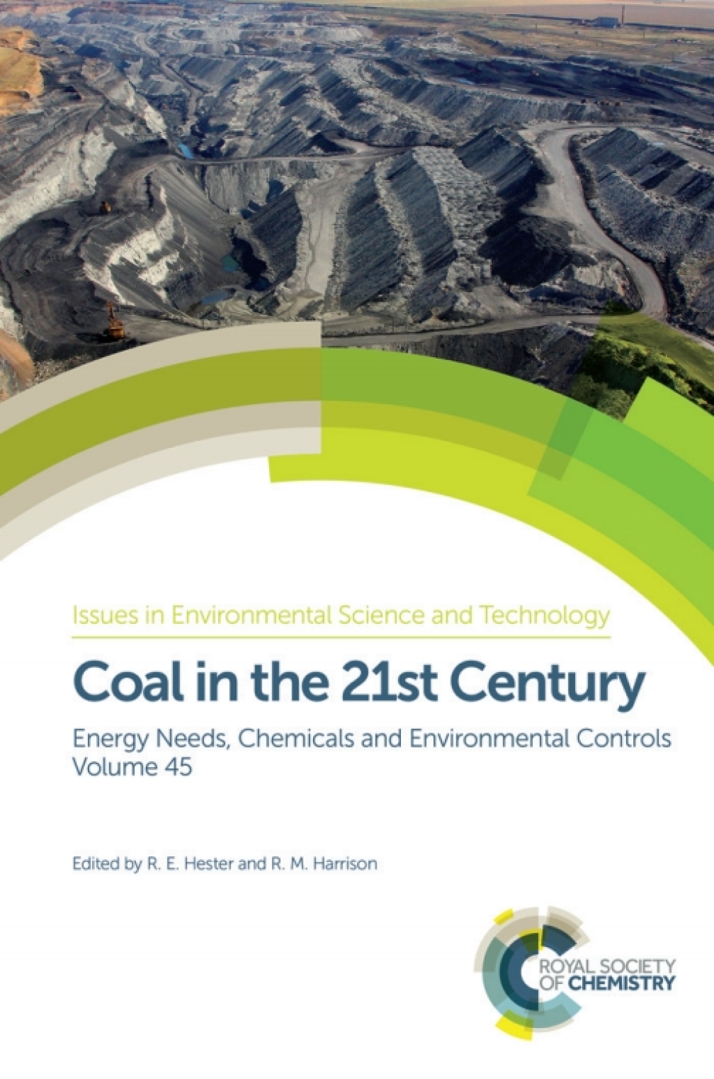 Coal in the 21st Century Energy Needs, Chemicals and Environmental Controls 1st Edition