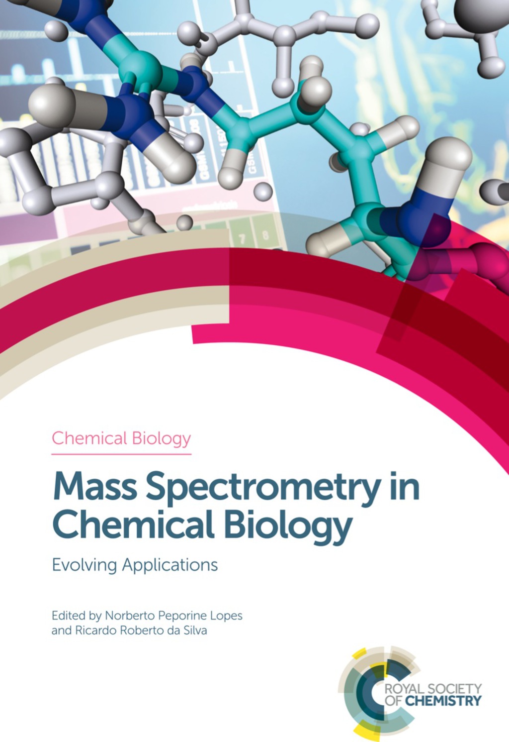 Mass Spectrometry in Chemical Biology Evolving Applications 1st Edition