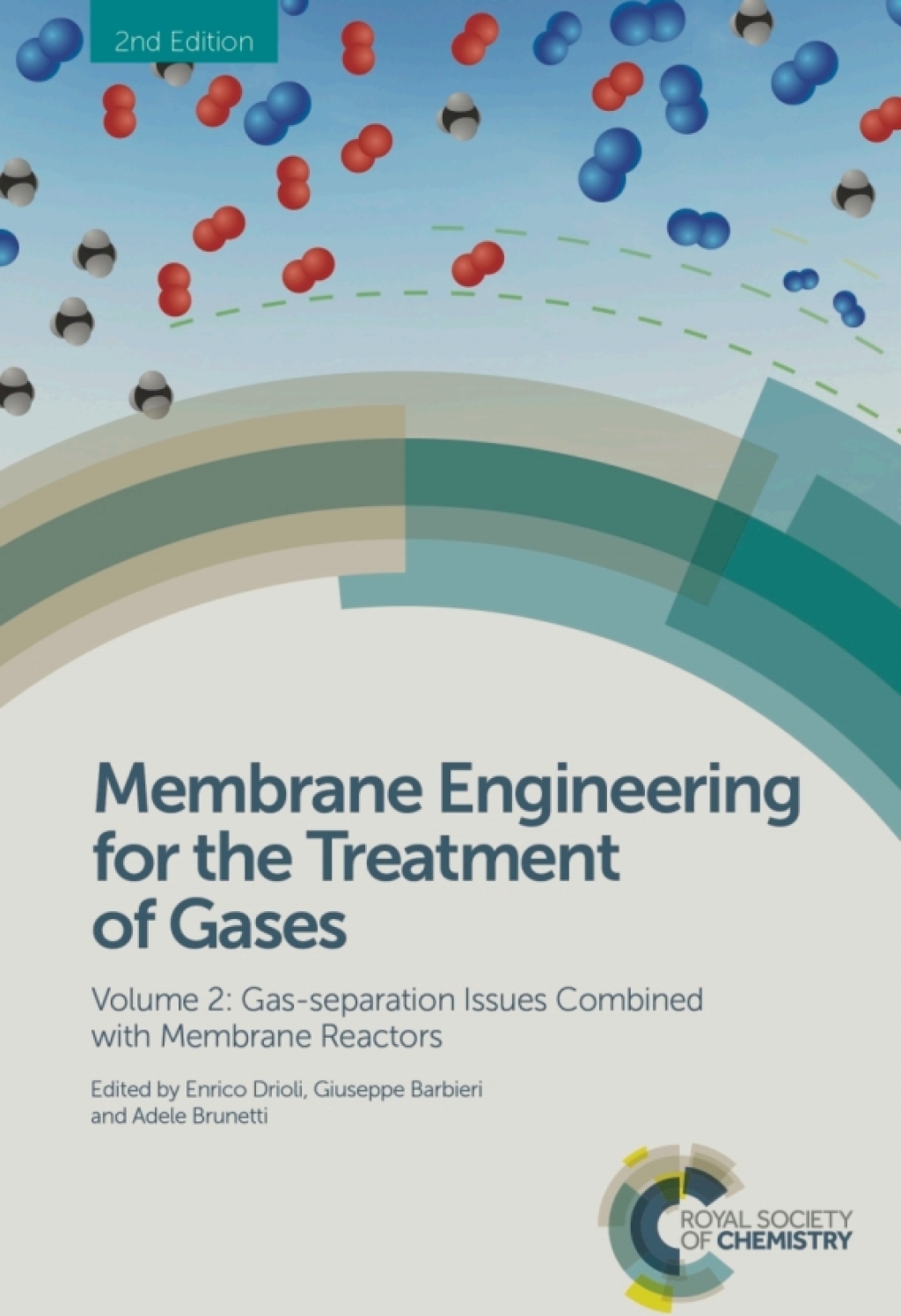 Membrane Engineering for the Treatment of Gases Volume 2: Gas-separation Issues Combined with Membrane Reactors 2nd Edition