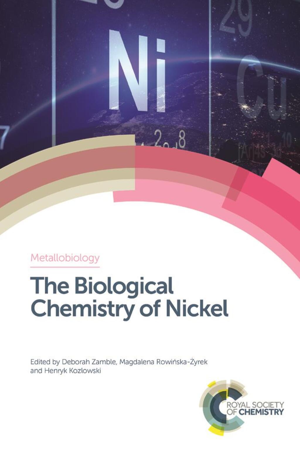 The Biological Chemistry of Nickel 1st Edition