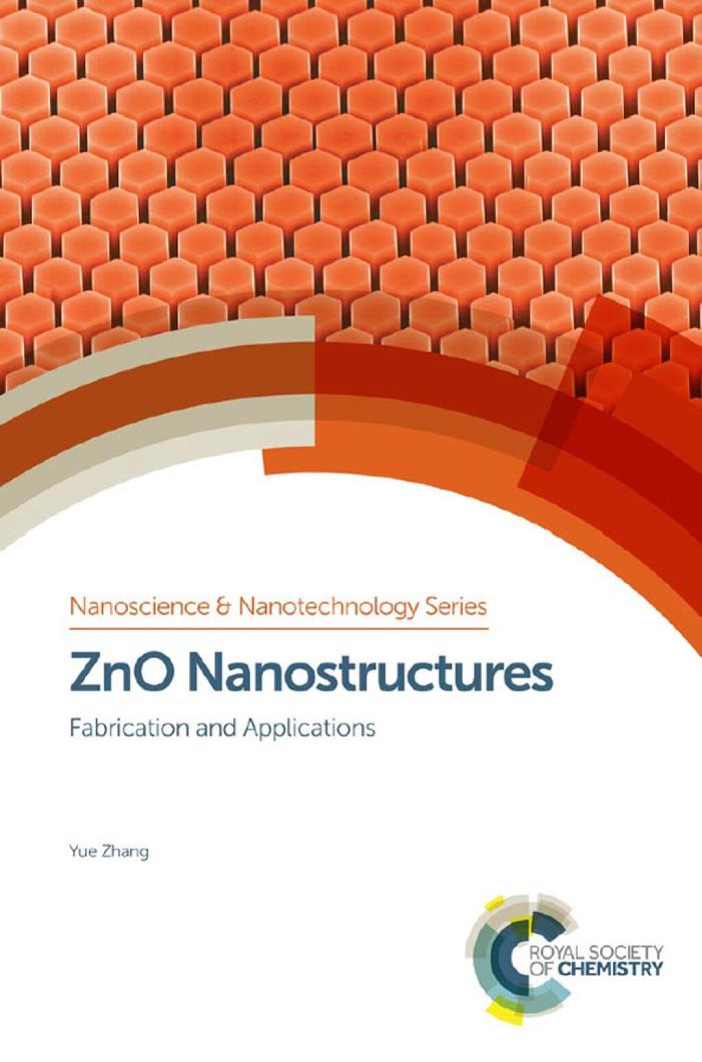 ZnO Nanostructures Fabrication and Applications 1st Edition