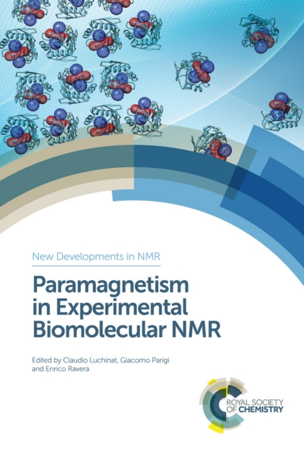 Paramagnetism in Experimental Biomolecular NMR 1st Edition