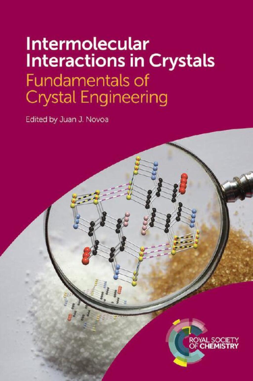 Intermolecular Interactions in Crystals Fundamentals of Crystal Engineering 1st Edition