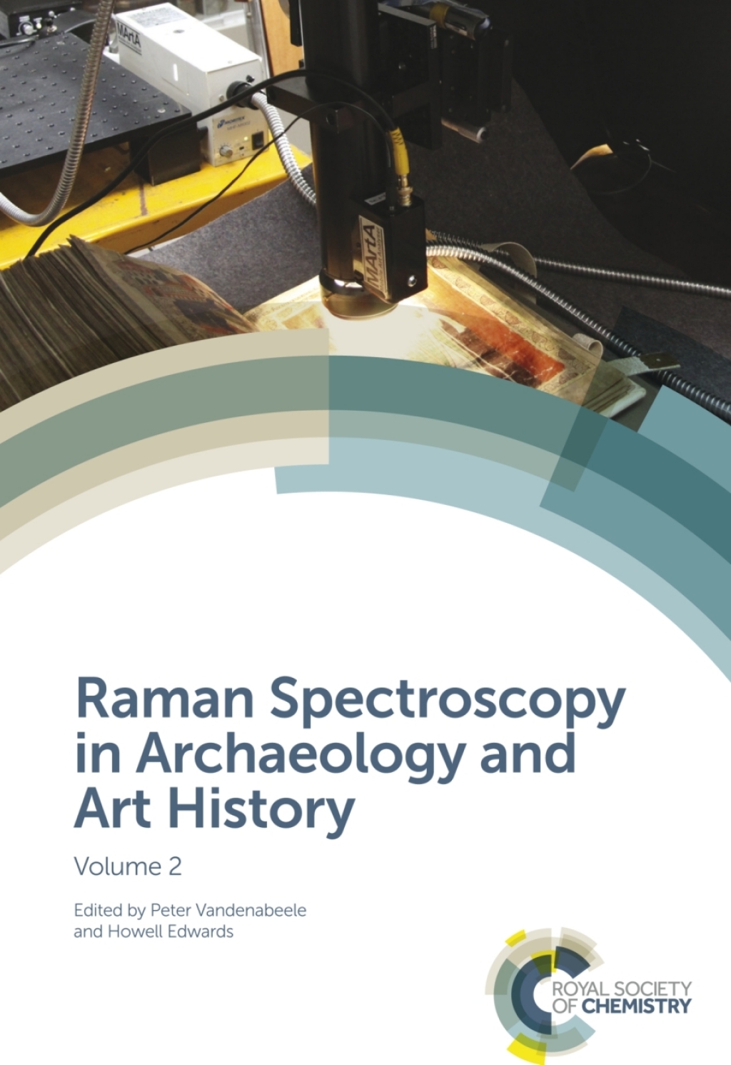 Raman Spectroscopy in Archaeology and Art History Volume 2 1st Edition