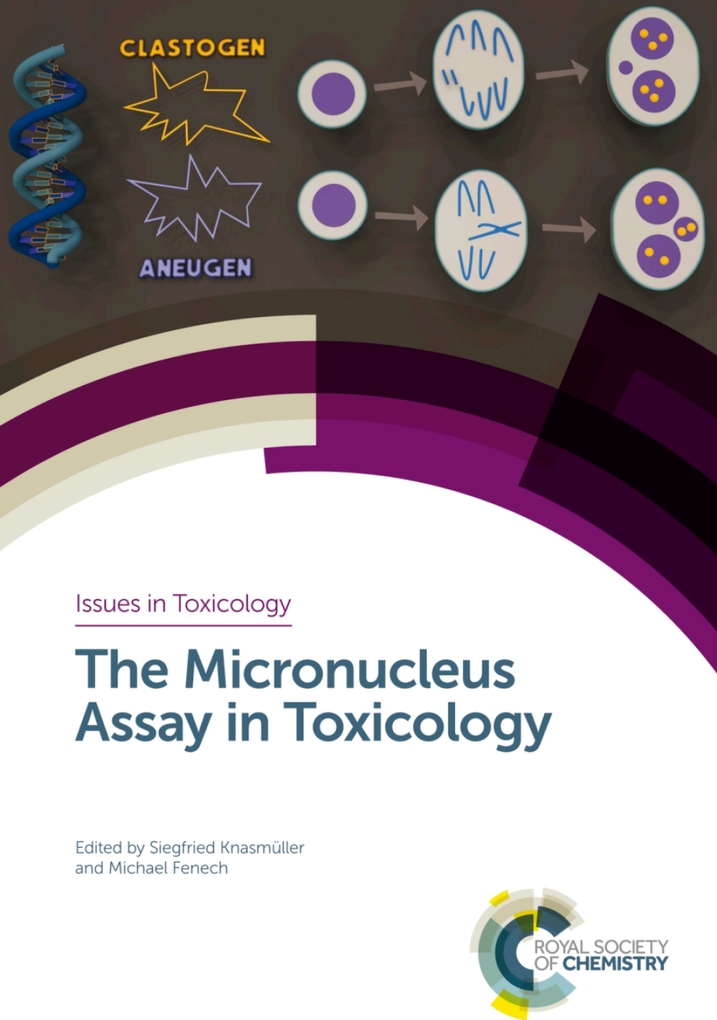 The Micronucleus Assay in Toxicology 1st Edition