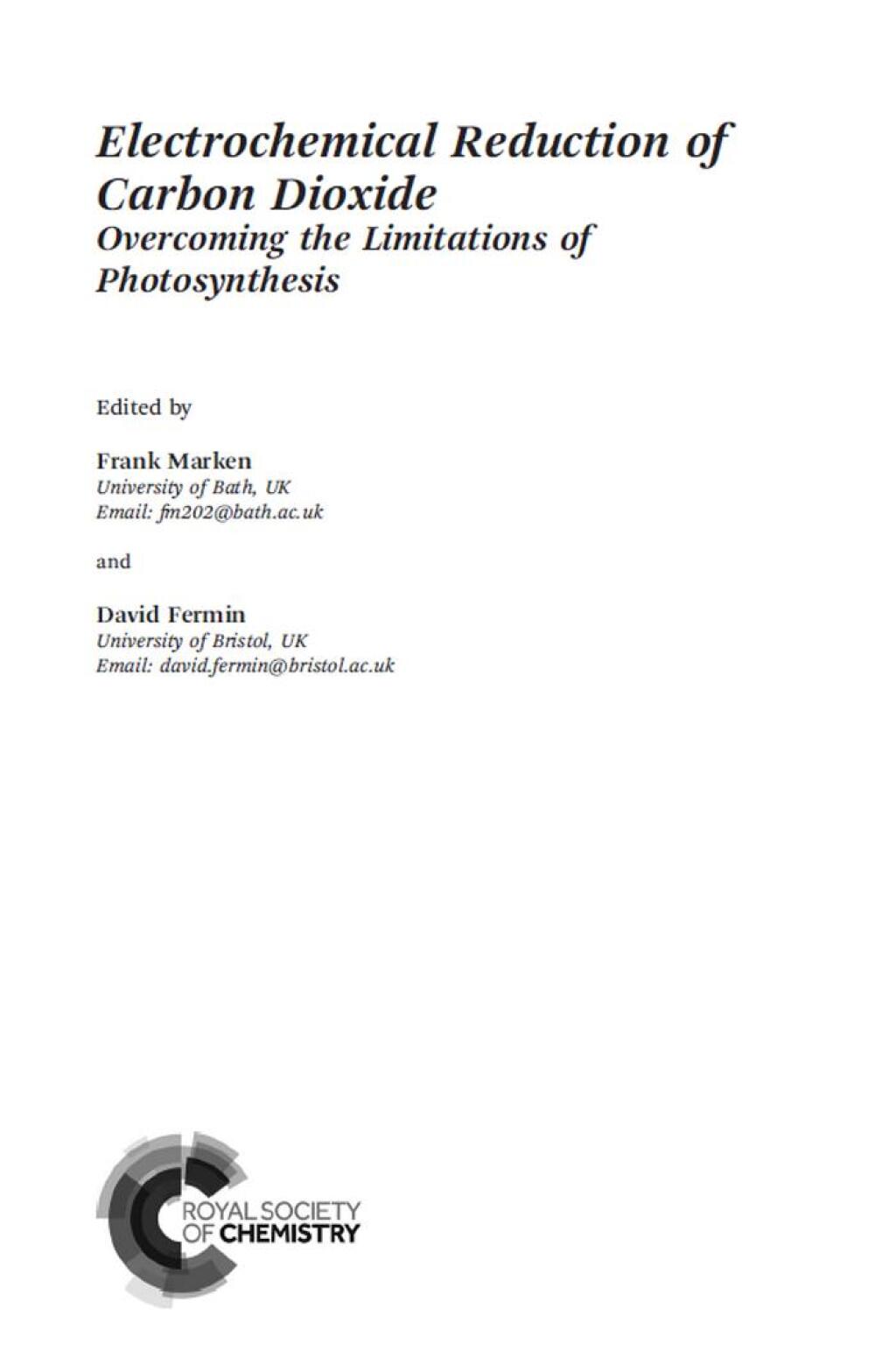 Electrochemical Reduction of Carbon Dioxide Overcoming the Limitations of Photosynthesis 1st Edition