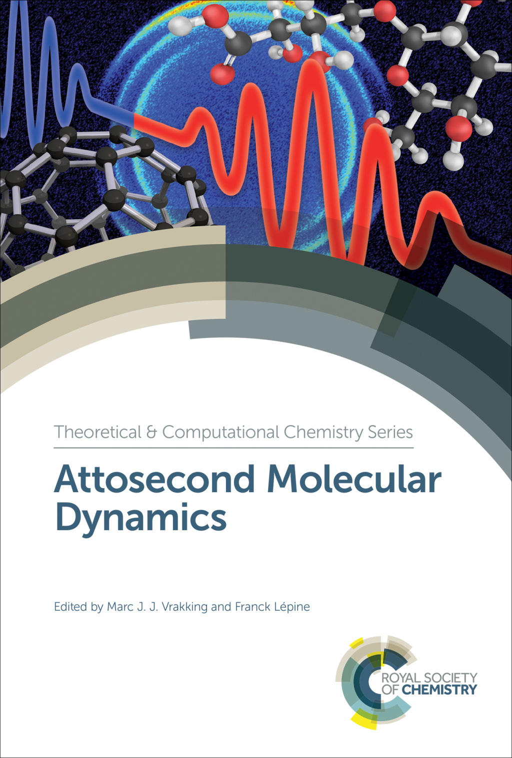 Attosecond Molecular Dynamics 1st Edition